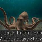 11 Animals to Inspire You to Write a Fantastic Story
