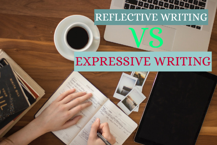 Difference Between Reflective and Expressive Writing